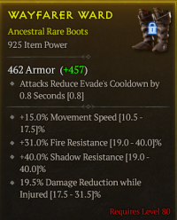lvl 80 Boots/+15%movement speed +31%Fire resistance +40%Shadow resistance 19.5%Damage reduction while injured/A++