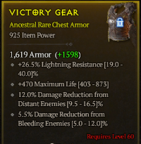 5M3/LVL60 Chest Armor/+470 Maximum Life 12% Damage Reduction fromDistant Enemies 5.5% Damage Reduction fromBleeding Enemies