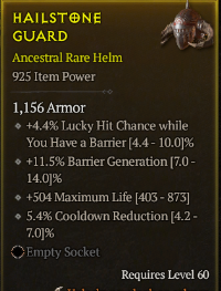 5-5-5/LVL60 Helm/+4.4% Lucky Hit Chance whileYou Have a Barrier +11.5% Barrier Generation +504 Maximum Life 5.4% Cooldown Reduction