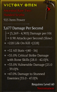 5-5-17/LVL60 Two-Handed Scythe-Necromancer/+52All Stats +35%Critical Strike Damagewith Bone Skills +33%Vulnerable Damage +47%Damage to StunnedEnemies
