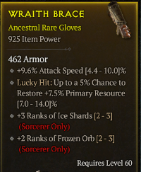 5-4-6/LVL60 Gloves/+9.6%Attack Speed +3Ranks of Ice Shards(Sorcerer Only) +2Ranks of Frozen Orb(Sorcerer Only)
