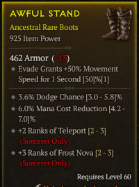 5-4-16/LVL60 Boots/3.6% Dodge Chance 6%Mana Cost Reduction +2Ranks of Teleport(Sorcerer Only) +3Ranks of Frost Nova(Sorcerer Only)