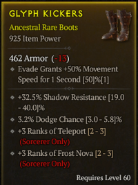 5-4-19/LVL60 Boots/+32.5%Shadow Resistance 3.2%Dodge Chance +3Ranks of Teleport(Sorcerer Only) +3Ranks of Frost Nova(Sorcerer Only)