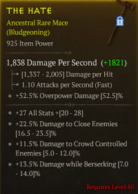 lvl 80 mace/+27All Stats +13.5%Damage while Berserking +22.5%Damage to close Enemies/a+